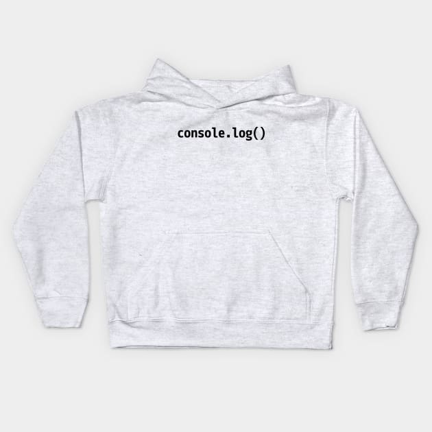 console.log() - JavaScript/Web Developer Black Text Design Kids Hoodie by geeksta